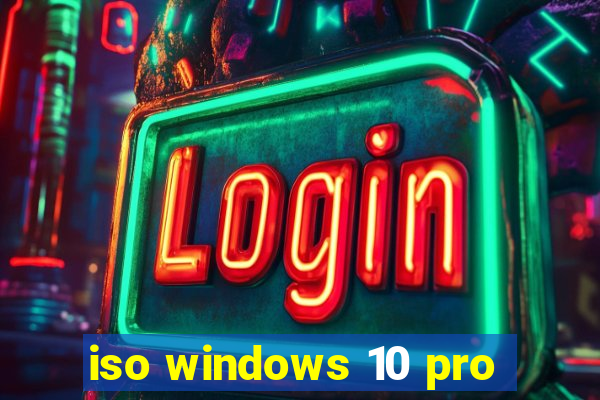 iso windows 10 pro